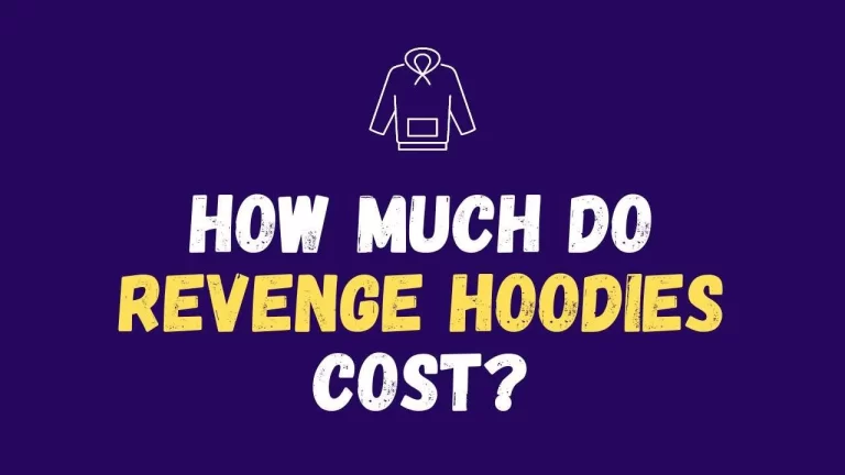 How much do Revenge hoodies cost?