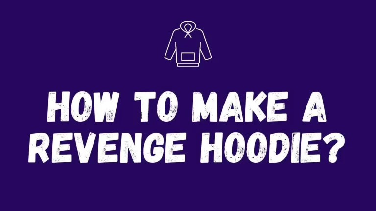 How to make a Revenge hoodie?