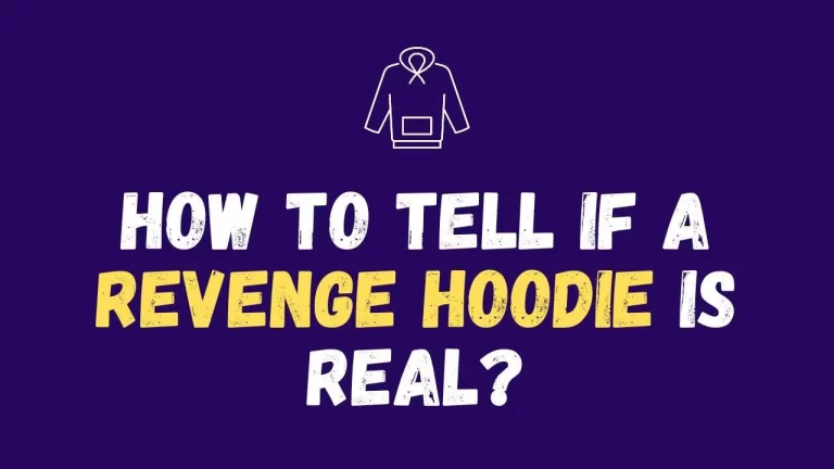 How to tell if a Revenge hoodie is real?