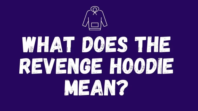 What does the Revenge hoodie mean?