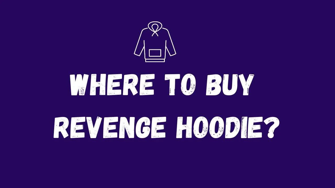 Where to buy Revenge hoodie